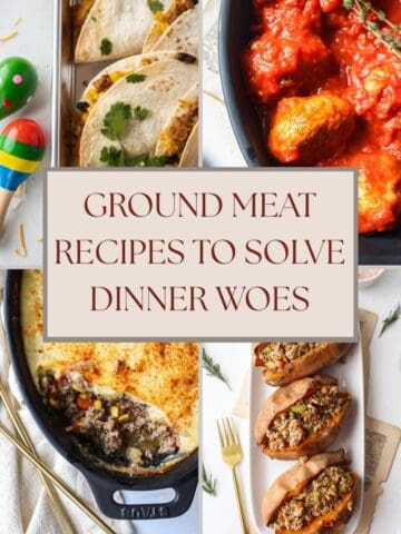 A graphic of four different ground meat recipes featuring ground chicken meatballs, ground turkey tacos, ground turkey stuffed sweet potatoes, and shepherds pie.